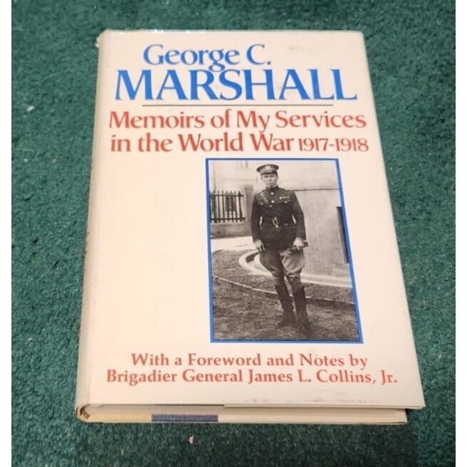 1976 GEORGE C MARSHALL Memoirs of Service in World War I (1917-1918) hc/dj KRVj9LKQn
