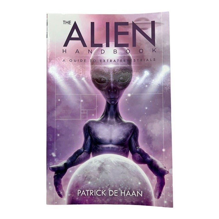 UFOs The Alien Handbook A Guide to Extraterrestrials by Patrick De Haan ET IOHik8CXO