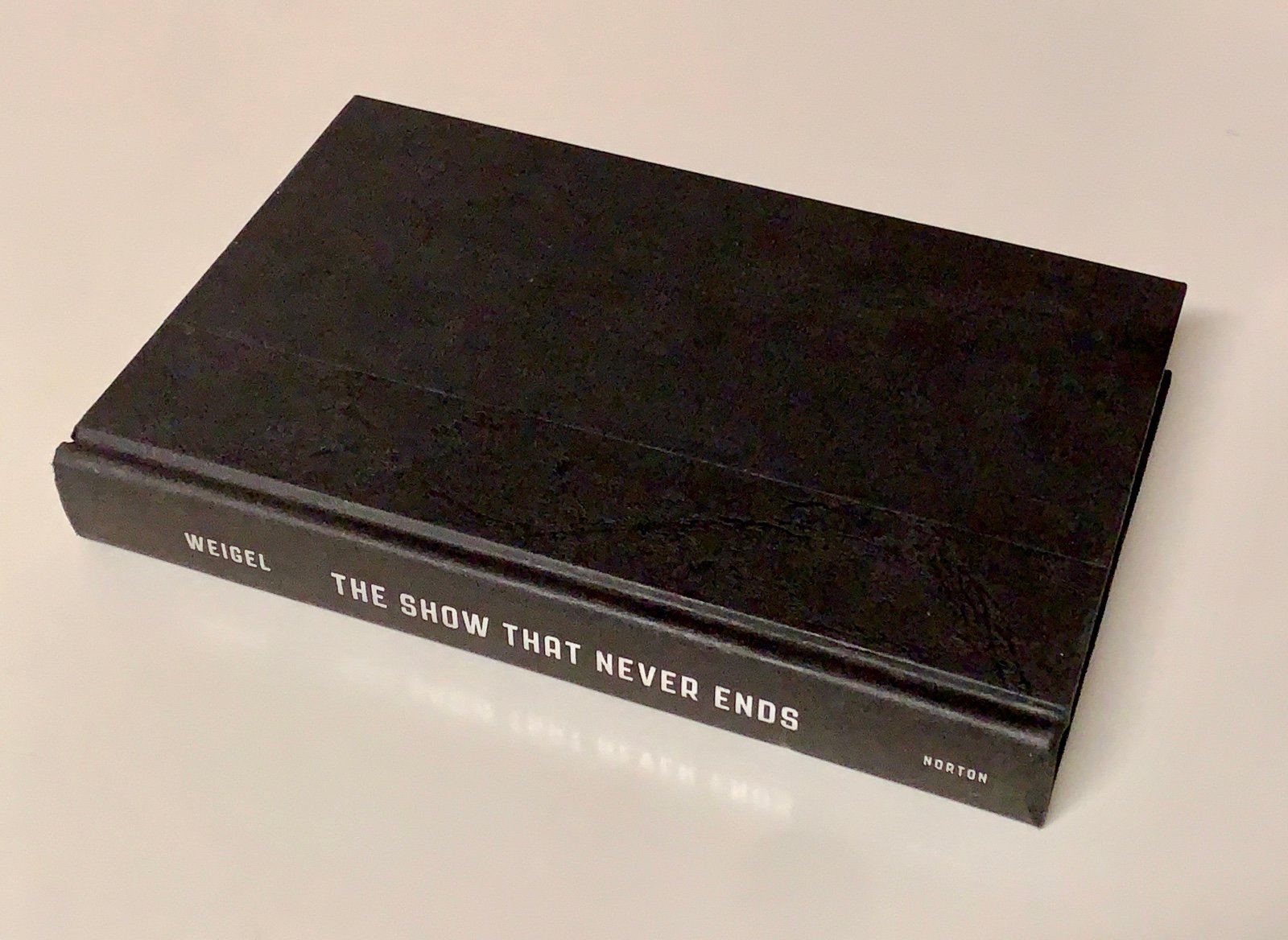 David Weigel Author Signed THE SHOW THAT NEVER ENDS Hardcover Book Progressive kiYdP264F
