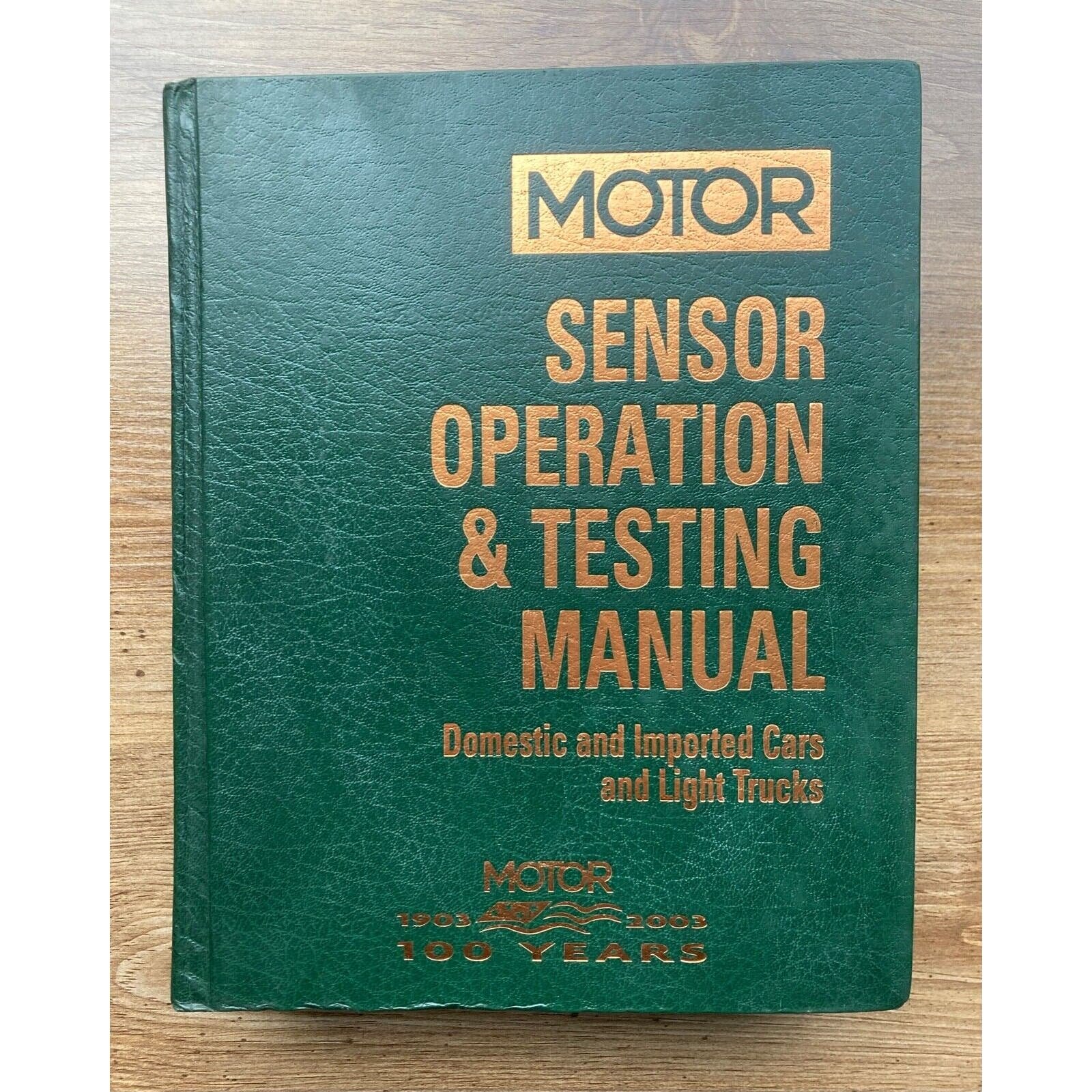 Motor Sensing Operation & Testing Manual 1994-2003; Ford Motor Company mPhHQD47E
