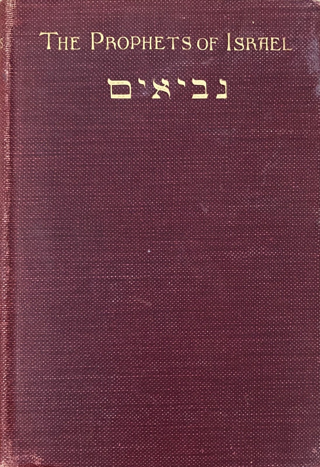 The Prophets of Israel Old Testament History by Carl Cornill 11th Ed 1917 ka0YGose4
