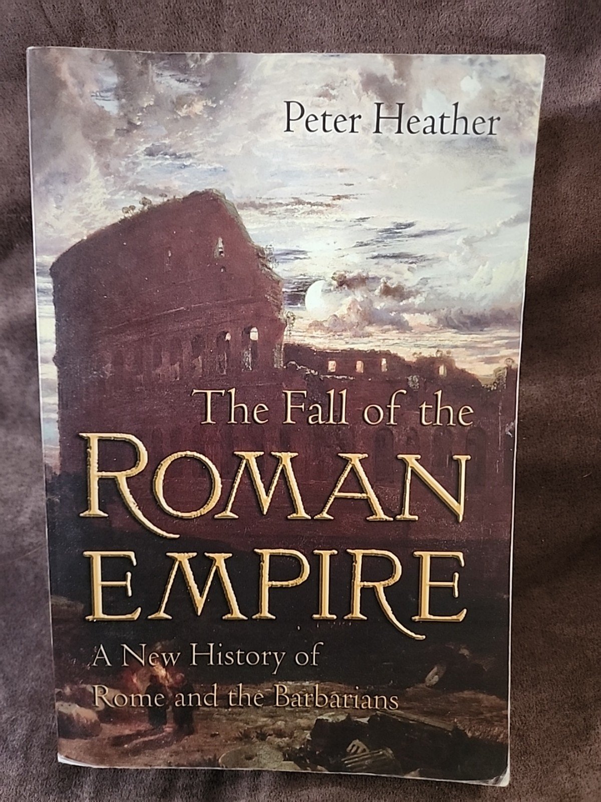 The Fall of the Roman Empire A New History of Rome and the Barbarians- Softcover hf1AsN5aG